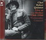 Live Le Dreher Club 1980 - Chet Baker  -Quintet-