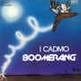 Boomerang - I Cadmo