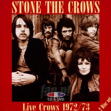 Live Crows 1972/1973 - Stone The Crows