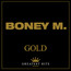 Gold - Greatest Hits - Boney M.