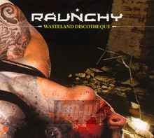Wasteland Discotheque - Raunchy