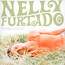 Whoa, Nelly! - Nelly Furtado