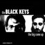 The Big Come Up - The Black Keys 