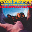 Greatest Hits - Tom Petty / The Heartbreakers