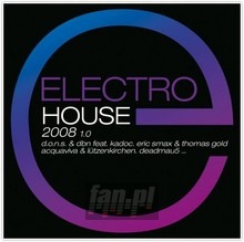 Electro House 2008 - Electro House 