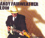 Very Best Of A.Fairweathe - Fairweather-Low, Andy