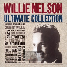 Ultimate Collection - Willie Nelson