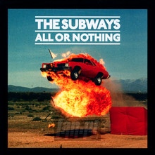 All Or Nothing - The Subways