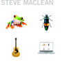 Frog, Bug, Guitar, Computer - Steve Maclean