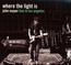 Where The Light Is: John Mayer Live In L.A. - John Mayer