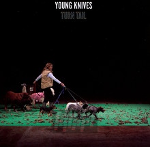 Turn Tail - Young Knives
