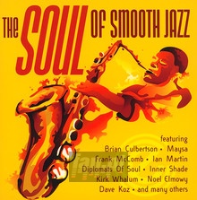 The Soul Of Smooth Jazz - Soul Of Smooth Jazz   