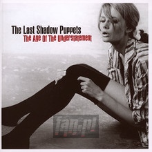 The Age Of The Understatement - The Last Shadow Puppets 