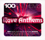 100 Anthems Rave Anthems - 100 Anthems   