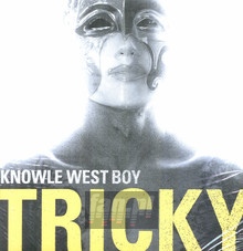 Knowle West Boy - Tricky