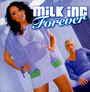 Forever - Milk Inc.