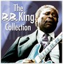The B.B. King Collection - B.B. King