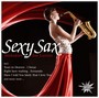 Sexy Sax - Melodies For Lovers - V/A