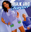Forever - Milk Inc.