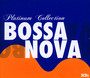 Platinum Bossa Nova - V/A