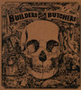 Builders & The Butchers - Builders & The Butchers