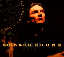 Outward Bound/ South Of I-10 - Sonny Landreth