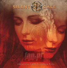 Creations From A Chosen Path - Silent Call - bigger Creations From A Chosen Path - Silent Call