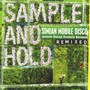 Sample & Hold: Attack Decay Sustain Release Remixed - Simian Mobile Disco