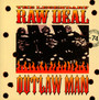 Outlaw Man - Legendary Raw Deal
