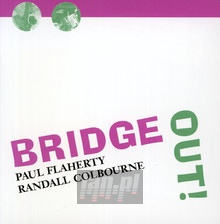 Bridge Out! - Paul Flaherty & Randall - bigger Bridge Out! - Paul Flaherty & Randall