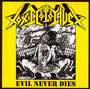 Evil Never Dies - Toxic Holocaust