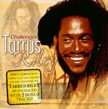 Challenges - Tarrus Riley