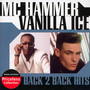 Back 2 Back Hits - MC Hammer / Vanilla Ice