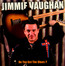 Do You Get The Blues ? - Jimmie Vaughan