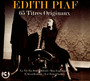 65 Titres Originaux - Edith Piaf