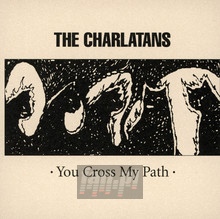 You Cross My Path - The Charlatans