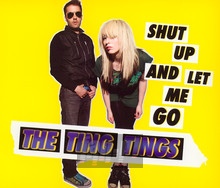 Shut Up & Let Me Go - The Ting Tings 