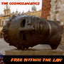 Free Within The Law - The Cosmosamatics
