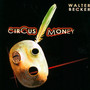 Circus Money - Walter Becker