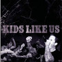 80'S Are Dead + 10 - Kids Like Us