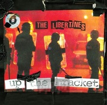 Up The Bracket - The Libertines