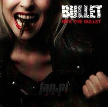 Bite The Bullet - Bullet