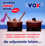 Vox FM vol.3 - Przeboje Zawsze Mode - Radio Vox FM   