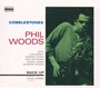 Cobblestones - Phil Woods