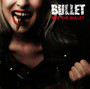 Bite The Bullet - Bullet