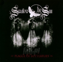 The Plague Of Butterflies - Swallow The Sun