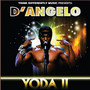 Yoda II - D'angelo