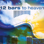12 Bars To Heaven - V/A