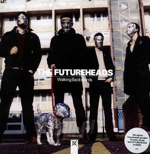 Walking Backwards - The Futureheads