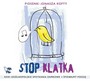 Stop Klatka - Piosenki Jonasza Kofty - Jonasz  Kofta 
